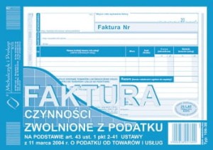 Faktura - czynności zwolnione z podatku na podstawie art..43ust.1 pkt 2-41 ustawy z 11.03.2004r.o 